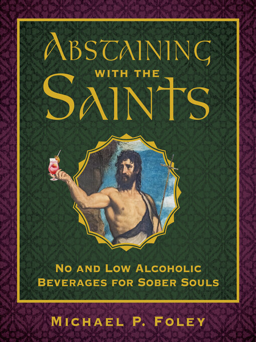 Title details for Abstaining with the Saints by Michael P. Foley - Available